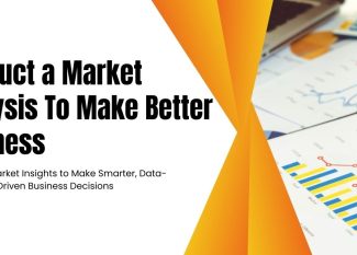  Conduct a Market Analysis To Make Better Business