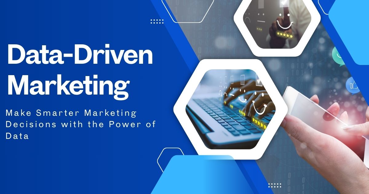 Using Data-Driven Marketing for Better Results