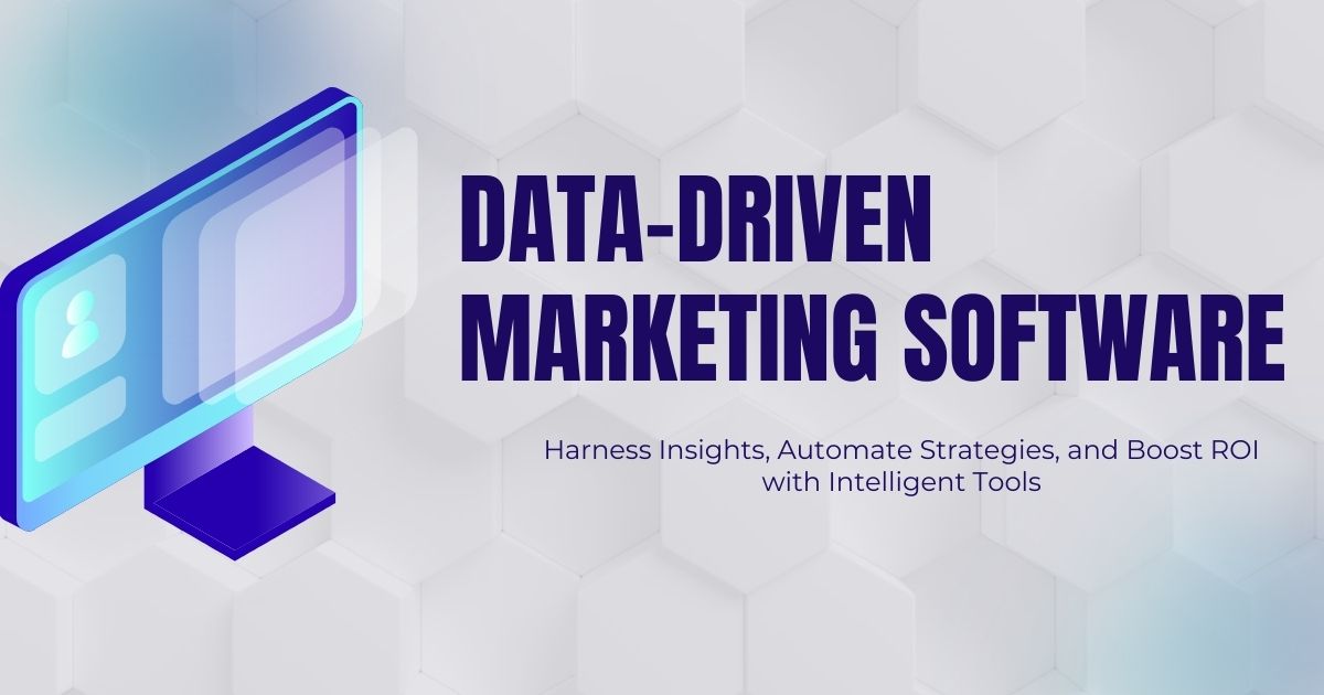 Data-Driven Marketing Software