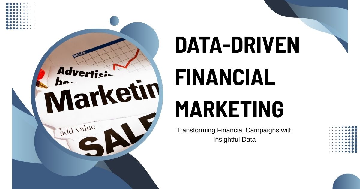 Data-Driven Financial Marketing
