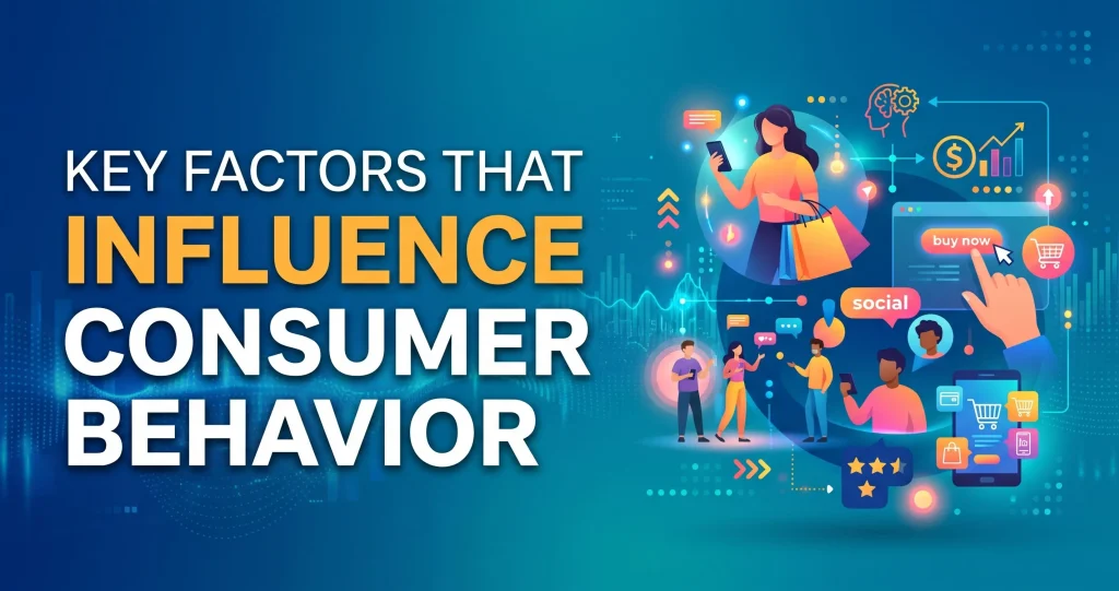 Influence Consumer Behavior